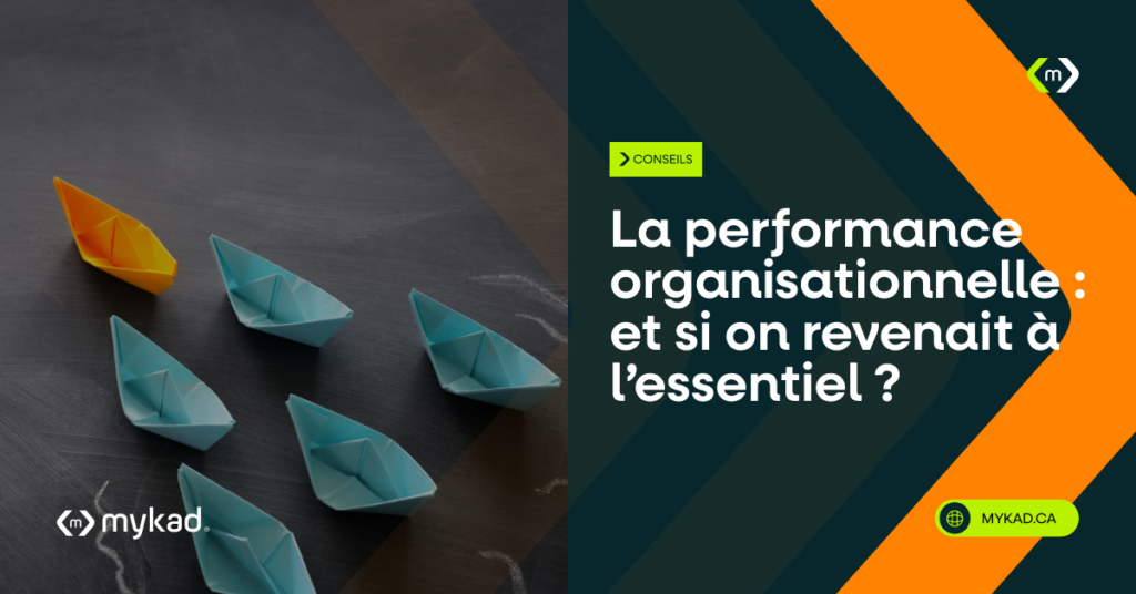 La performance organisationnelle : et si on revenait à l’essentiel ?