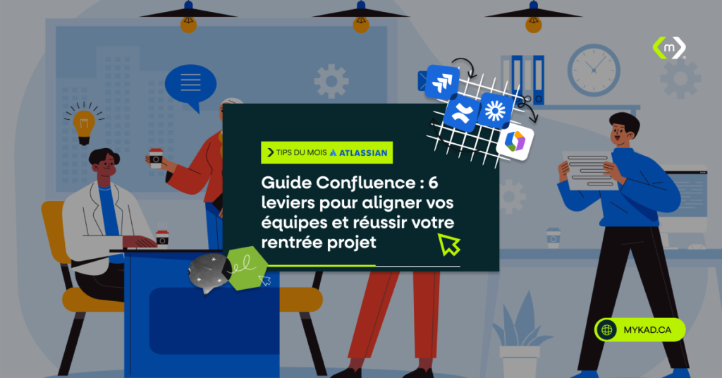 Comment aligner vos équipes et remettre l'humain au cœur de vos projets avec Confluence